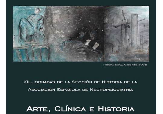 XII Jornades de la Secció d'Història de l' Associació Espanyola de Neuropsiquiatria